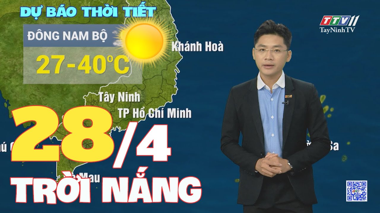 Bản tin thời tiết 28-4-2024 | TayNinhTVEnt